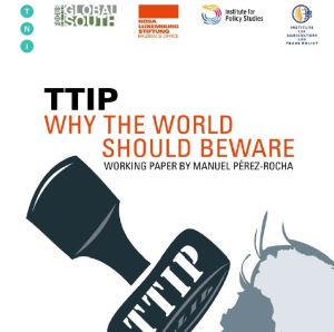 Paper: TTIP - Why the World Should Beware