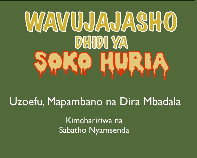 WAVUJAJASHO DHIDI YA SOKO HURIA